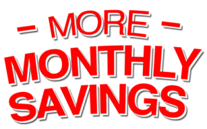 More Monthly Savings